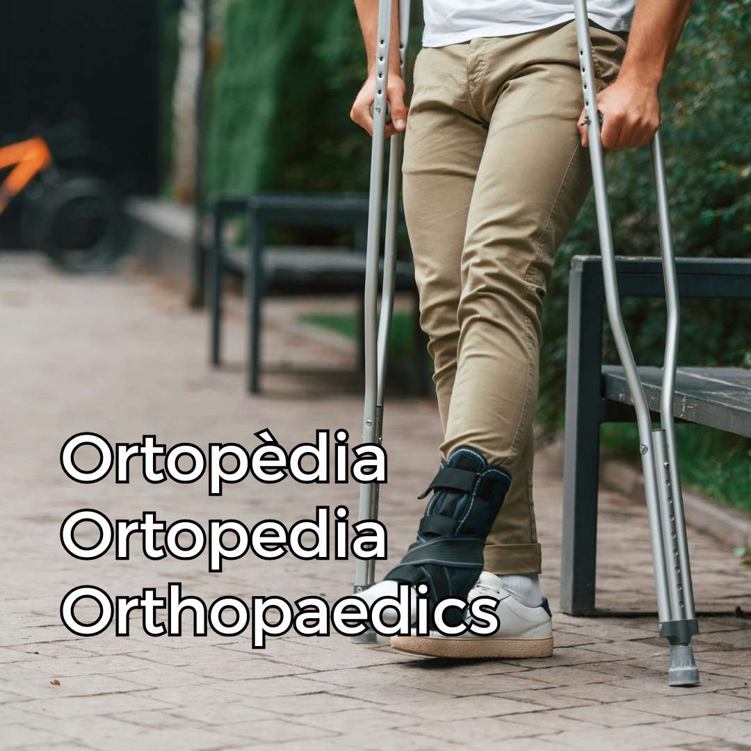 Ortopèdia. Ortopedia. Orthopaedics. Ortopèdia. Ortopedia. Orthopaedics.